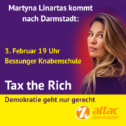 Martyna Linartas kommt nach Darmstadt: 3. Februar 19 Uhr Bessunger Knabenschule Tax the rich Demokratie geht nur gerecht