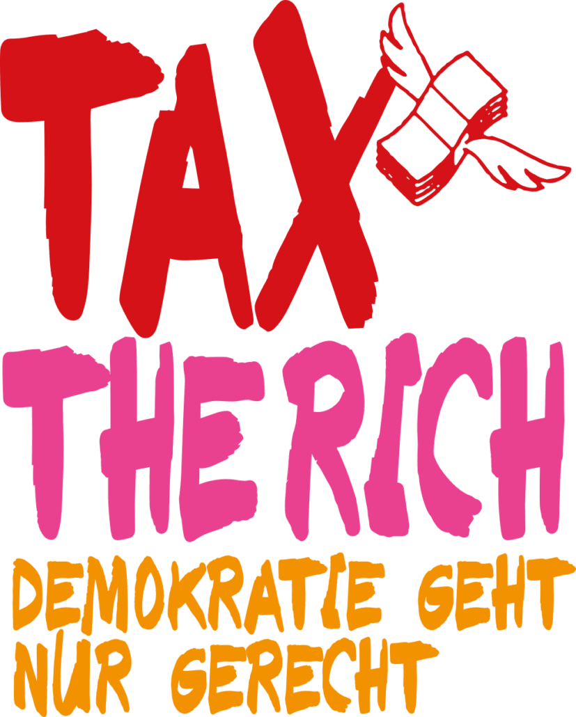 Logo mit der Aufschrift "Tax the Rich – Demokratie geht nur gerecht!"